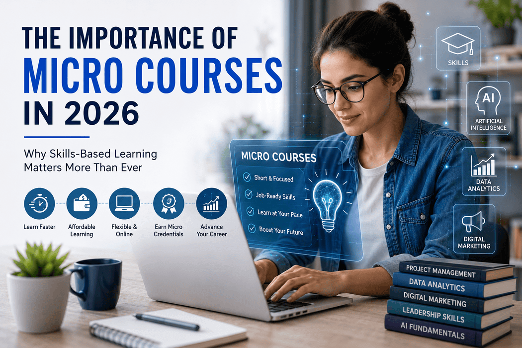 The Importance of Micro Courses in 2026